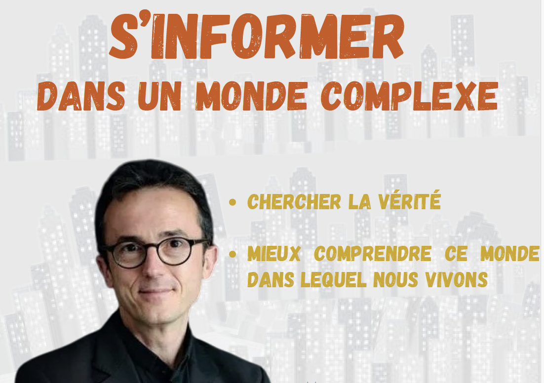 Conférence : S’informer dans un monde complexe